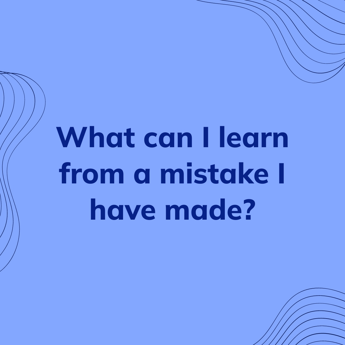 what-can-i-learn-from-a-mistake-i-have-made-clearful